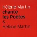 Pierre Arvay Hélène Martin chante les poètes & Hélène Martin