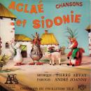 Pierre Arvay Les Chansons d’Aglaé et Sidonie